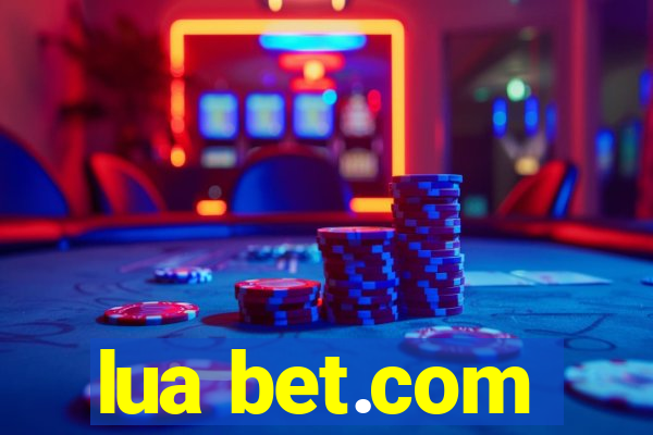 lua bet.com